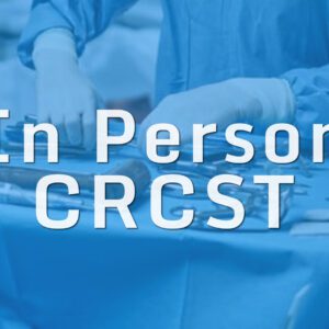 In Person CRCST Sterile Processing Course