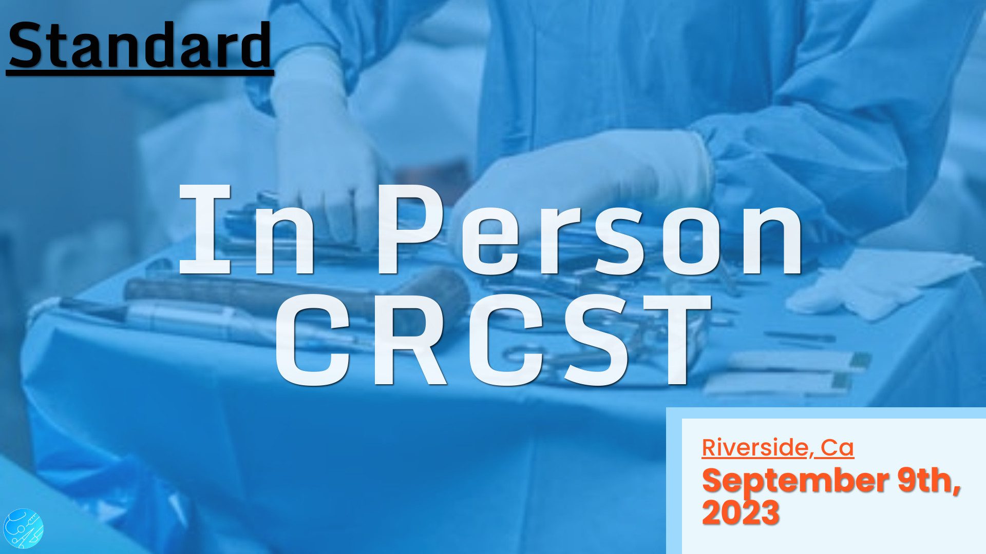 In-Person CRCST - September 9th, 2023 - Riverside - Standard Monthly Payments