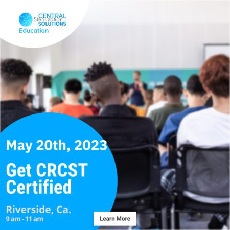 May 20th Sterile Processing - Riverside Ca